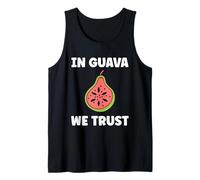 Funny guavas Cute Fruit Quote Simple in Guava We Trust Canotta