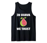 Funny guavas Cute Fruit Quote Simple in Guava We Trust Canotta