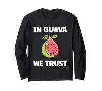 Funny guavas Cute Fruit Simple in Guava We Trust Maglia a Manica