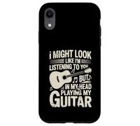 Funny Guitar Player I Might Look Like Im Listening To You Custodia per iPhone XR