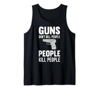 Funny Guns Don't Kill People Kill People Kill People T-Shirt Canotta
