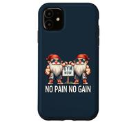 Funny Gym Gnomes In Dads Fitness Apparel No Pain No Gain Custodia per iPhone 11