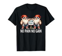 Funny Gym Gnomes In Dads Fitness Apparel No Pain No Gain Maglietta