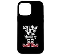 Funny Halloween Witch Don't Make Me Get My Flying Monkeys Custodia per iPhone 13 Pro Max