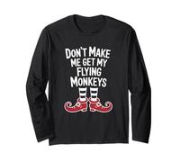 Funny Halloween Witch Don't Make Me Get My Flying Monkeys Maglia a Manica