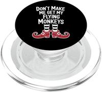 Funny Halloween Witch Don't Make Me Get My Flying Monkeys PopSockets PopGrip per MagSafe