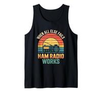 Funny Ham Radio Funziona Quando Tutto Il Resto fallisce Sarcastico Canotta