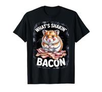 Funny Hamster - What’s Shakin’ Bacon Breakfast Meme Maglietta