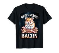 Funny Hamster - What’s Shakin’ Bacon Breakfast Meme Maglietta