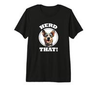 Funny Heard Herd That Australian Cattle Dog Lover Maglietta Premium