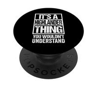 Funny Highlander Quote It's A Highlander Thing Cat Lover PopSockets PopGrip Adesivo