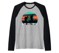 Funny Hiking Camping Outdoors Dude You Farted Hikers Gift Maglia con Maniche Raglan
