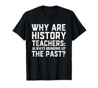 Funny History Teacher Joke Prank Gag Historian Costume Maglietta