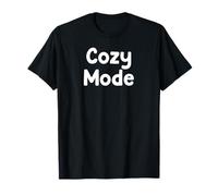 Funny Homebody Humor Design Cozy Mode Tees Maglietta