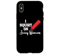 Funny Hot Dog Juicy Wiener Women I Squirt on Juicy Wieners Custodia per iPhone X/XS