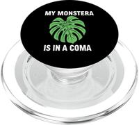 Funny Houseplant Mom My Monstera Is In A Coma PopSockets PopGrip per MagSafe