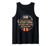Funny HR We Heard Everything Human Resources Professional Canotta