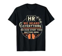 Funny HR We Heard Everything Human Resources Professional Maglietta