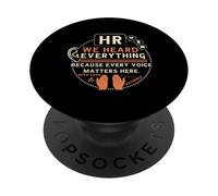 Funny HR We Heard Everything Human Resources Professional PopSockets PopGrip Adesivo
