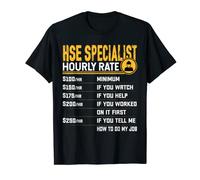 Funny HSE Specialist Hourly Rate - HSE Expert Maglietta