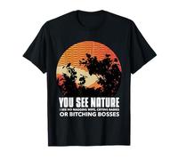 Funny Hunting Gift You See Nature I See No Nagging Wife Maglietta