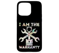 Funny I Am The Warranty Car Lover Mechanic Humor Custodia per iPhone 15 Pro Max