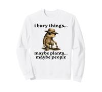 Funny I Bury Things Maybe Plants Maybe People Felpa