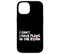 Funny I Can't I Have Plans In The Barn Custodia per iPhone 14