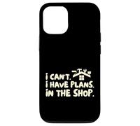 Funny I Cant I Have Plans In The Shop Handy Man Custodia per iPhone 12/12 Pro