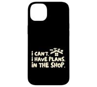 Funny I Cant I Have Plans In The Shop Handy Man Custodia per iPhone 14 Plus