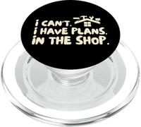 Funny I Cant I Have Plans In The Shop Handy Man PopSockets PopGrip per MagSafe