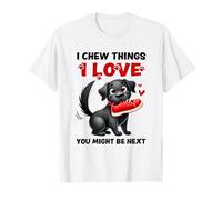 Funny I Chew Things I Love Dog Maglietta