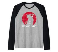 Funny I do What I Want Cat - Anime Giapponese Cat Kitten Lover Maglia con Maniche Raglan