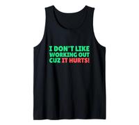 Funny I Don't Like Working Out Cuz It Hurts Canotta