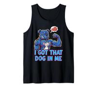 Funny I Got That Dog in Me Meme Determination Gift Uomini Donne Canotta
