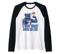 Funny I Got That Dog in Me Meme Determination Gift Uomini Donne Maglia con Maniche Raglan
