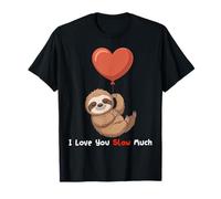 Funny I Love You Slow Much Cute Sloth Valentine Humor Maglietta