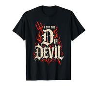 Funny I Put The D in Devil Dark Humor Tipografia Halloween Maglietta