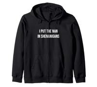Funny I Put The NAN in Shenanigans Fun Grandma Pun Humor Felpa con Cappuccio