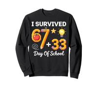 Funny I Survived 100 Days of School Six Seven Felpa