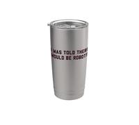 Funny I Was Told There Would Be Robots Design Bicchiere termico in acciaio inox doppia parete