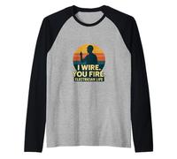 Funny - I Wire You Fire - Retro Electrician Life Maglia con Maniche Raglan