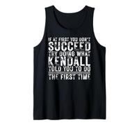 Funny If At First You Don't Succeed Birthday Kendall Idea Canotta