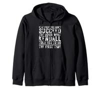 Funny If At First You Don't Succeed Birthday Kendall Idea Felpa con Cappuccio