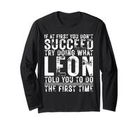 Funny If At First You Don't Succeed Birthday LEON Idea Maglia a Manica