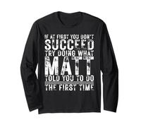 Funny If At First You Don't Succeed Birthday MATT Idea Maglia a Manica