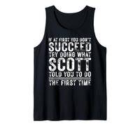 Funny If At First You Don't Succeed Birthday SCOTT Idea Canotta