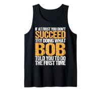 Funny If At First You Don't Succeed Try Doing What Bob Canotta
