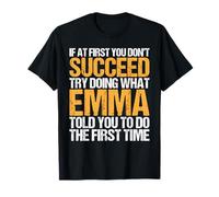 Funny If At First You Don't Succeed Try Doing What Emma Maglietta