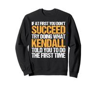 Funny If At First You Don't Succeed Try Doing What Kendall Felpa